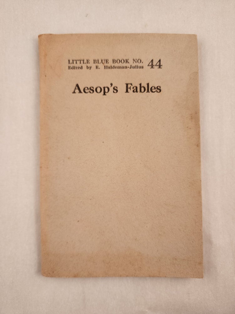 Item #46994 Aesop’s Fables Little Blue Book No. 44. Aesop and, E. Haldeman-Julius.