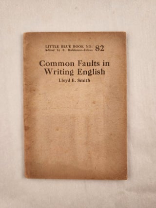 Item #47001 Common Faults in Writing English Little Blue Book No. 82. Lloyd and Smith, E....