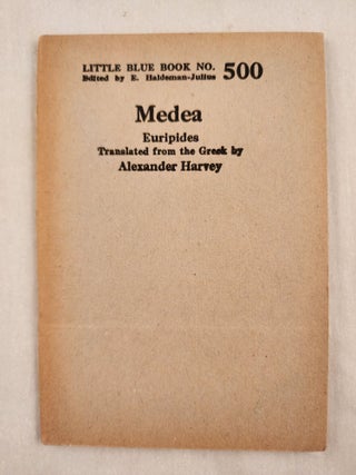 Item #47079 Medea Little Blue Book No. 500. Euripides and, E. Haldeman-Julius