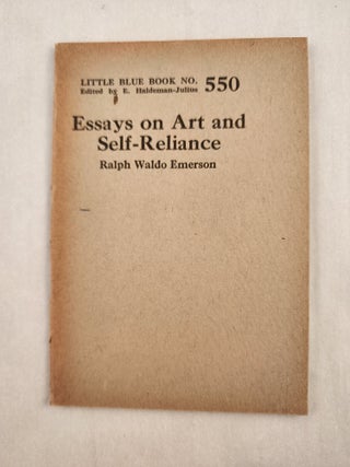 Item #47093 Essays on Art and Self-Reliance Little Blue Book No. 550. Ralph Waldo and Emerson, E....