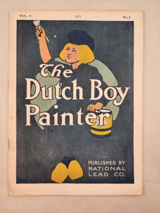 Item #47127 The Dutch Boy Painter Vol. V, No. 6, 1912