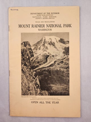 Item #47163 Rule and Regulations Mount Rainier National Park Washington. Department of the Interior