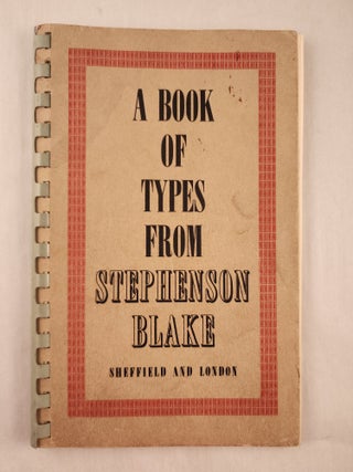 Item #47181 Specimens of Printing Types From Stephenson Blake The Caslon Letter Foundry...