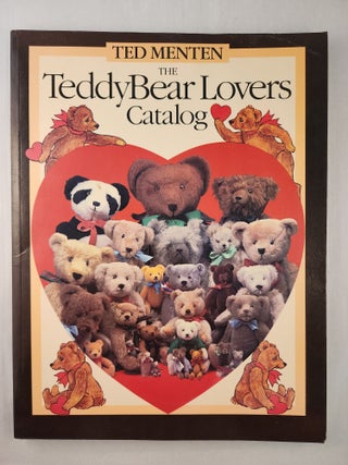 Item #47212 The TeddyBear Lovers Catalog. Ted Menten