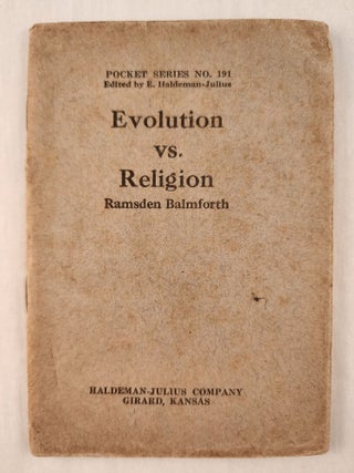 Item #47385 Evolution vs. Religion: Pocket Series No. 191. Ramsden and Balmforth, E....