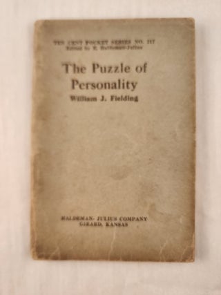 Item #47401 The Puzzle of Personality: Ten Cent Pocket Series No. 217. William J. and Fielding,...