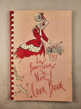 Item #47417 Les Boutiques De Noel Cookbook 1965. Mrs. Samuel A. Sicher, Chairman