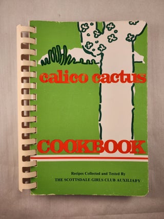 Item #47418 Calico Cactus Cookbook. Carol design Simmon, illustrations by