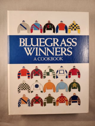 Item #47422 Bluegrass Winners A Cookbook. Garden Club of Lexington
