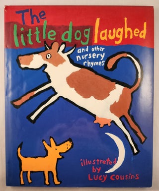 Item #47438 The Little Dog Laughed. Lucy Cousins