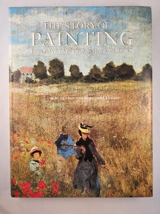 Item #47466 The Story of Painting From Cave Painting to Modern Times. H. W. Janson, Dora Jane Janson