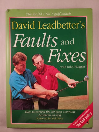 Item #47476 David Leadbetter’s Faults and Fixes. David Leadbetter, Dave F. Smith