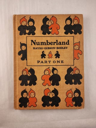Item #47488 Numberland Part One. Ina M. Hayes, George R. Bodley, Charles S. Gibson, Dorothy...