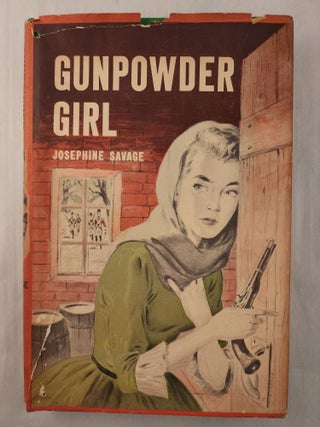 Item #47507 Gunpowder Girl. Josephine Savage