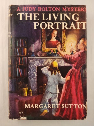 Item #47512 The Living Portrait A Judy Bolton Mystery #18. Margaret and Sutton, Pelagie Doane