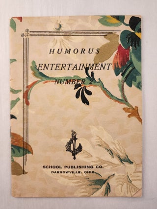 Item #47519 Humorous Entertainment Number Two. Mrs. H. W. arranged by Howe