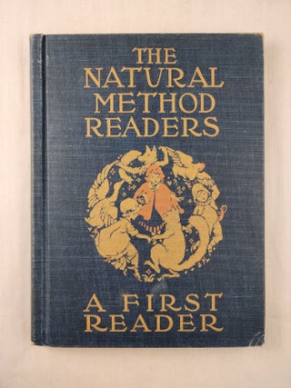 Item #47543 A First Reader: The Natural Method Readers. Hannah T. McManus, Florence Storer