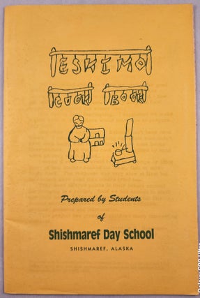 Item #47546 Eskimo Cook Book. Students of Shishmaref Day School