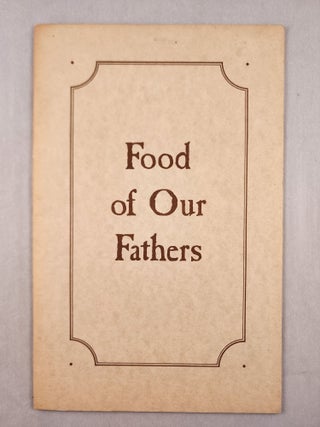 Item #47574 Food of Our Fathers. Institute of Food Technologists