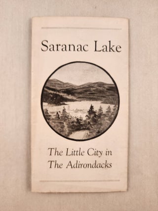 Item #47585 Saranac Lake The Little City in The Adirondacks
