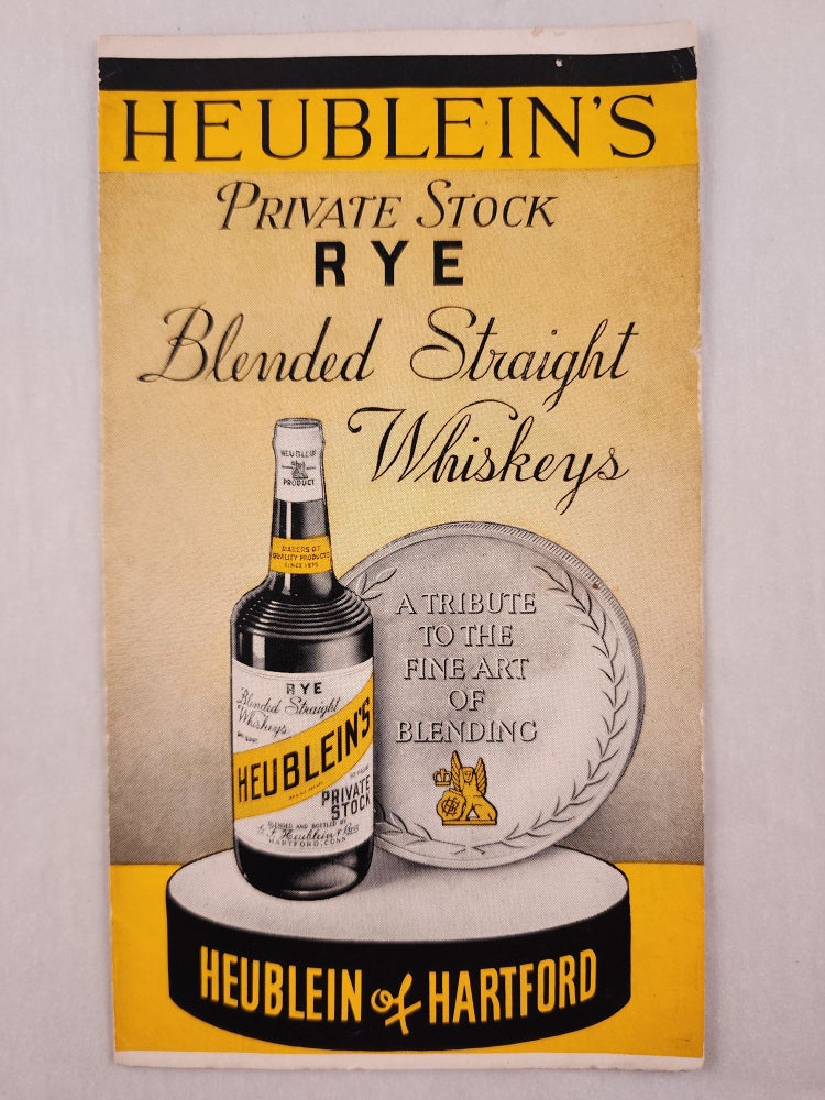 Item #47593 Heublein’s Private Stock Rye Blended Straight Whiskeys. G. F. Heublein, Bro.