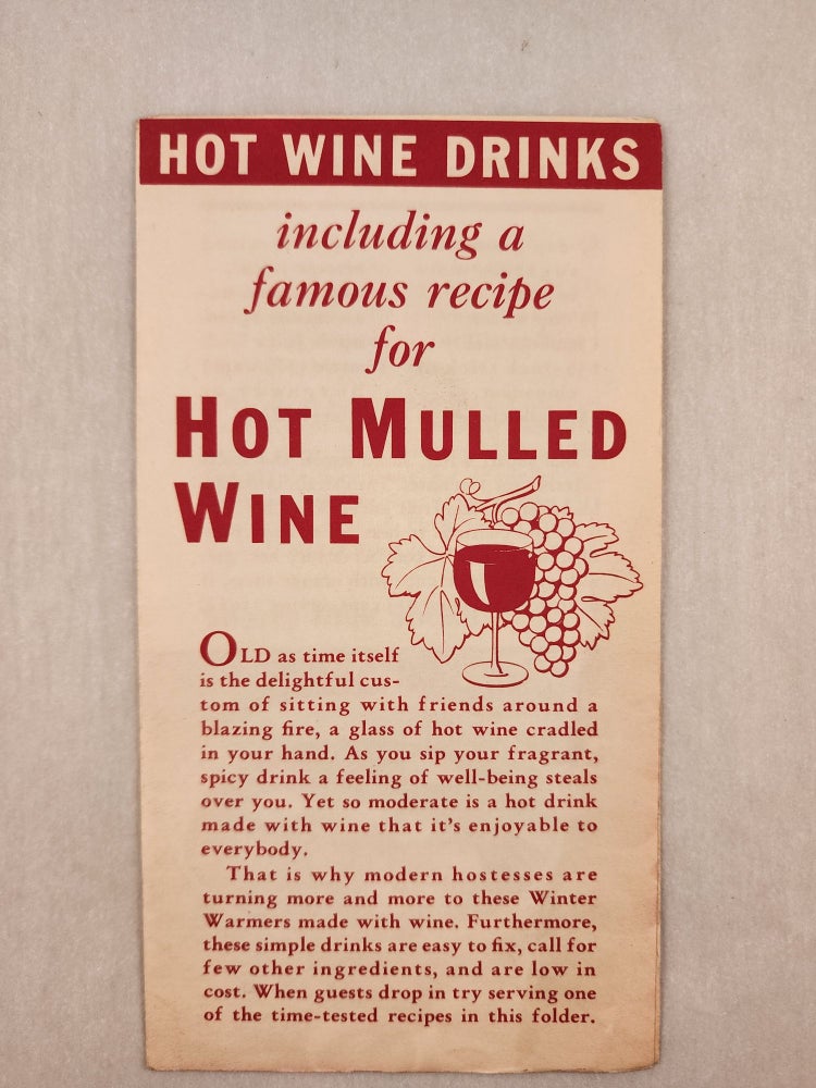 Item #47599 Hot Wine Drinks Including a Famous Recipe for Hot Mulled Wine. Wine Advisory Board.
