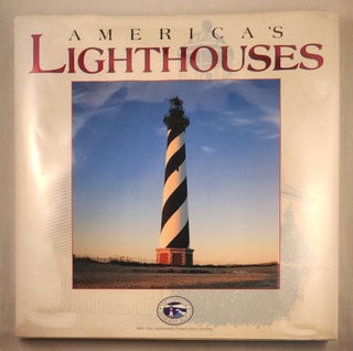 Item #47619 America’s Lighthouses. John A. Murray, Lighthouse Preservation Society