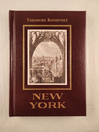 Item #47639 New York. Theodore Roosevelt