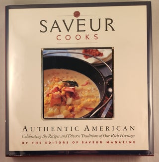 Item #47648 Saveur Cooks Authentic American. of Saveur Magazine