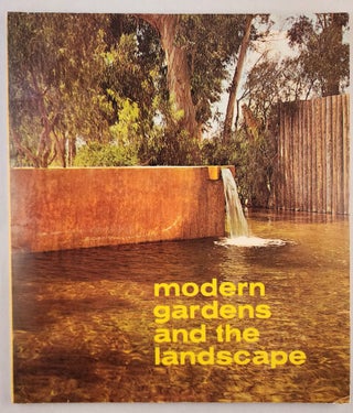 Item #47662 Modern Gardens and the Landscape. Elizabeth B. Kassler