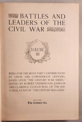 Item #47668 Battles and Leaders of the Civil War Volume III Being for the Most Part Contributions...