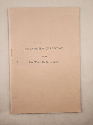 Item #47717 1966 Summer Exhibition: An Exhibition of Paintings From The World of N. C. Wyeth....