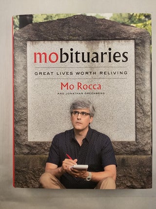Item #47730 Mobituaries Great Lives Worth Reliving. Mo Rocca, Mitch Butler