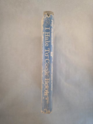 The I Hate To Cook Book