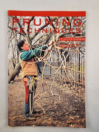 Item #47762 Pruning Techniques 1991. Brooklyn Botanic Garden