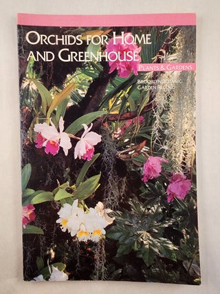 Item #47765 Orchids for Home and Greenhouse Summer 1985. Brooklyn Botanic Garden