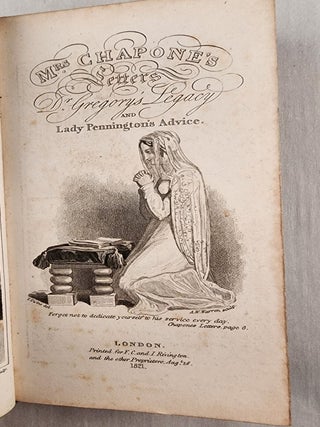 Letters on the Improvement of the Mind: Addressed to a Lady, A Father’s Legacy to his Daughters, and A Mother’s Advice to Her Absent Daughters, with An Additional Lettter, on The Management and Education of Infant Children