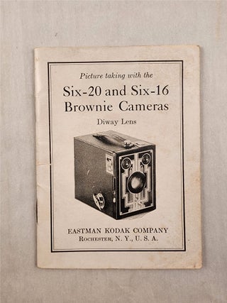 Item #47781 Picture Taking with the Six-20 and Six-16 Brownie Cameras: Diway Lens. Eastman Kodak...