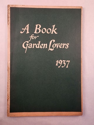 Item #47805 A Book for Garden Lovers 1937