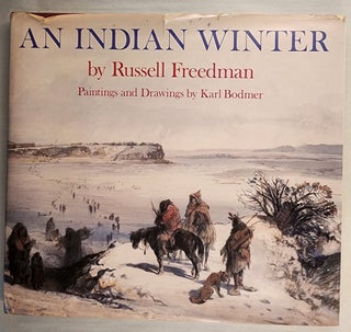 Item #47828 An Indian Winter. Russell Freedman