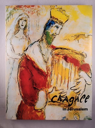Item #47866 Chagall in Jerusalem. Marc Chagall