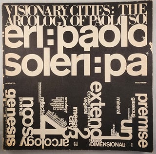Item #47892 Visionary Cities: the Arcology of Paolo Soleri. Donald Wall