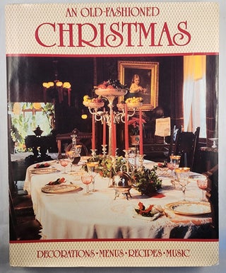 Item #47937 An Old-Fashioned Christmas American Holiday Traditions. Karen Cure, music selected,...