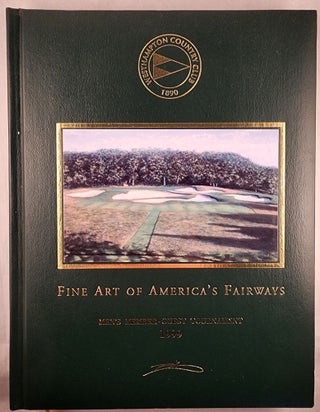 Item #47950 Fine Art of America’s Fairways: Featuring Paintings of America’s Finest...