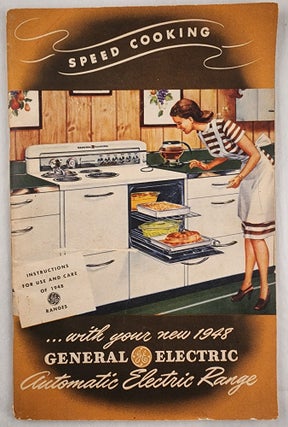 Item #47960 Speed Cooking with your new 1948 General Electric Automatic Electric Range. General...