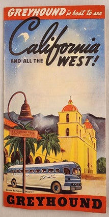Item #47968 Greyhound is Best to See California and All The West! Inc Greyhound Lines