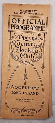 Item #48009 Queens County Jockey Club Official Programme Seventh Day Saturday, June 24, 1933....