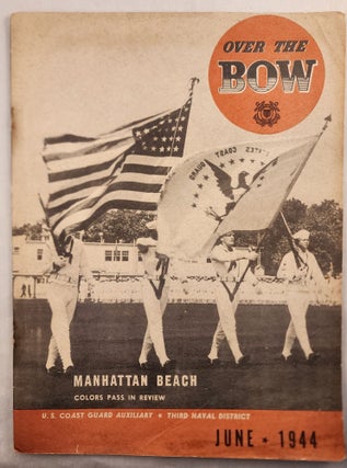 Item #48013 Over the Bow: U.S. Coast Guard Auxiliary, Third Naval District, June, 1944, Vol. 4,...