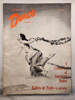 Item #48015 Dance Magazine Volume XXIII, Number 11, November, 1949. Rudolf Orthwine