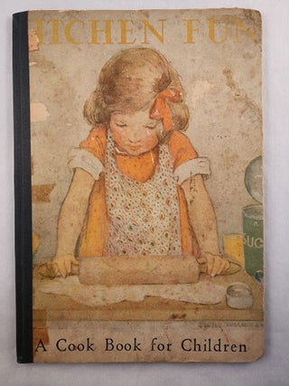 Item #48016 Kitchen Fun Teaches Children to Cook Successfully. Louise Price Bell, Jessie Wilcox...